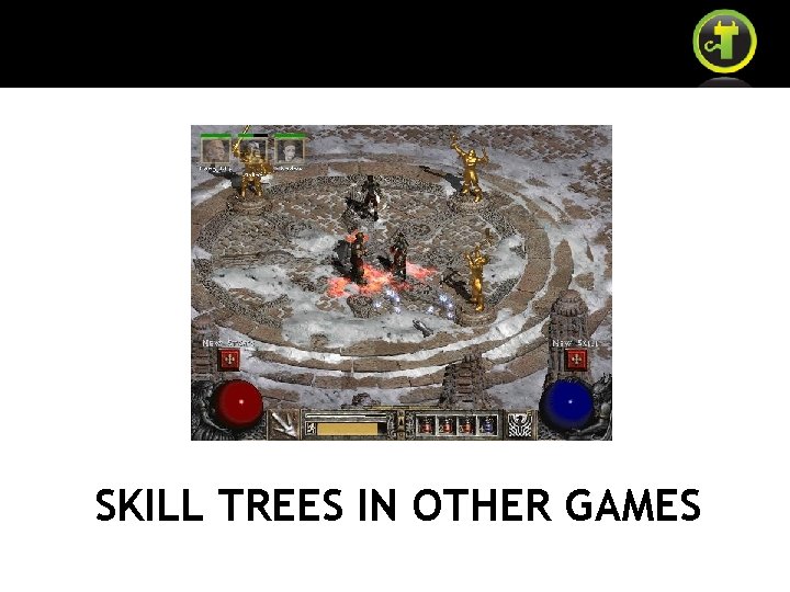 SKILL TREES IN OTHER GAMES 