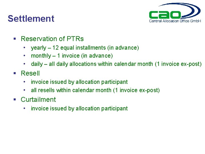 Settlement § Reservation of PTRs • yearly – 12 equal installments (in advance) •