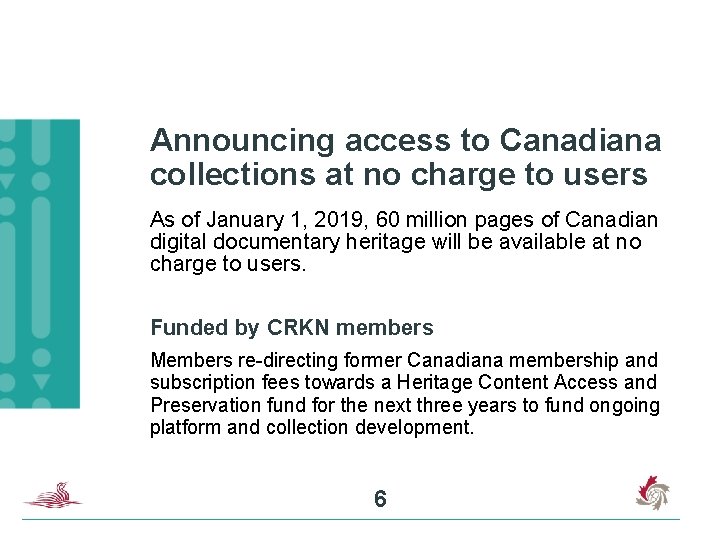 Announcing access to Canadiana collections at no charge to users As of January 1,