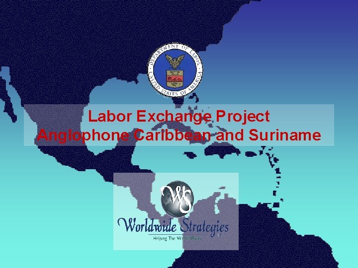 Labor Exchange Project Anglophone Caribbean and Suriname 