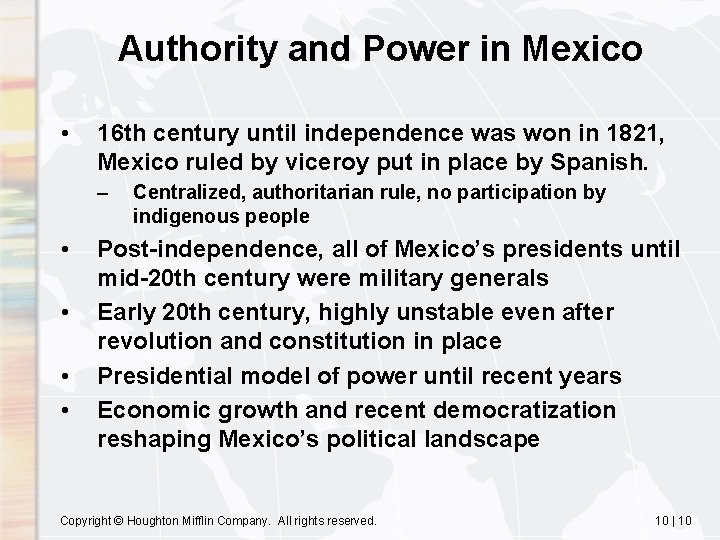 Authority and Power in Mexico • 16 th century until independence was won in