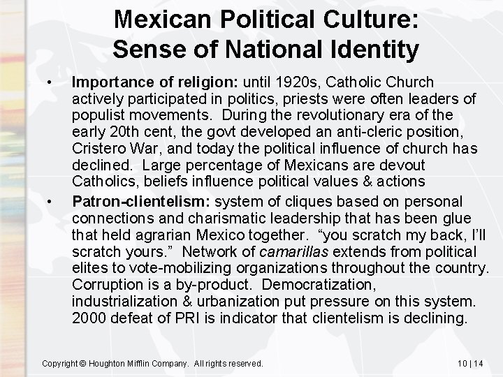 Mexican Political Culture: Sense of National Identity • • Importance of religion: until 1920
