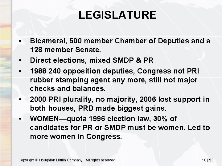 LEGISLATURE • • • Bicameral, 500 member Chamber of Deputies and a 128 member