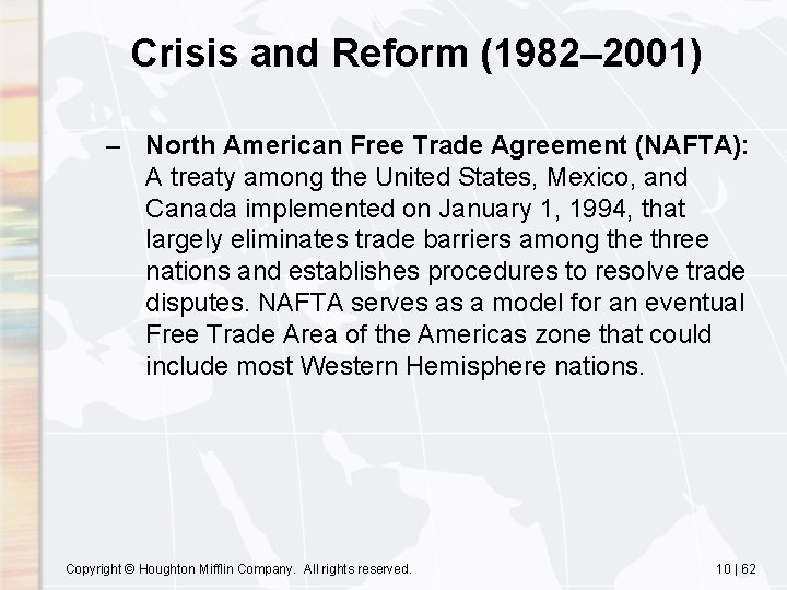 Crisis and Reform (1982– 2001) – North American Free Trade Agreement (NAFTA): A treaty