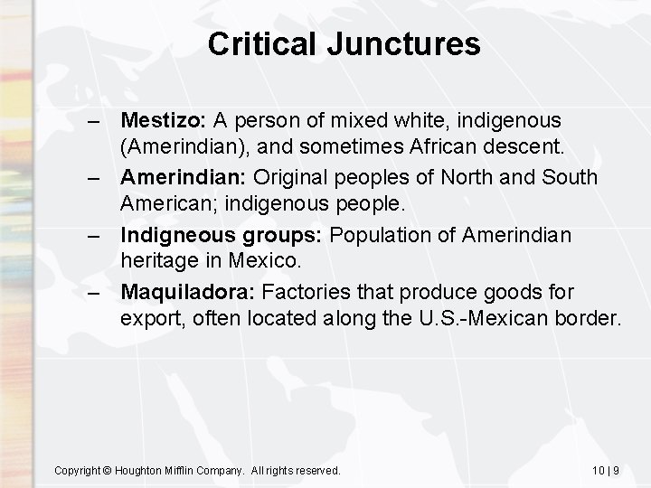 Critical Junctures – Mestizo: A person of mixed white, indigenous (Amerindian), and sometimes African