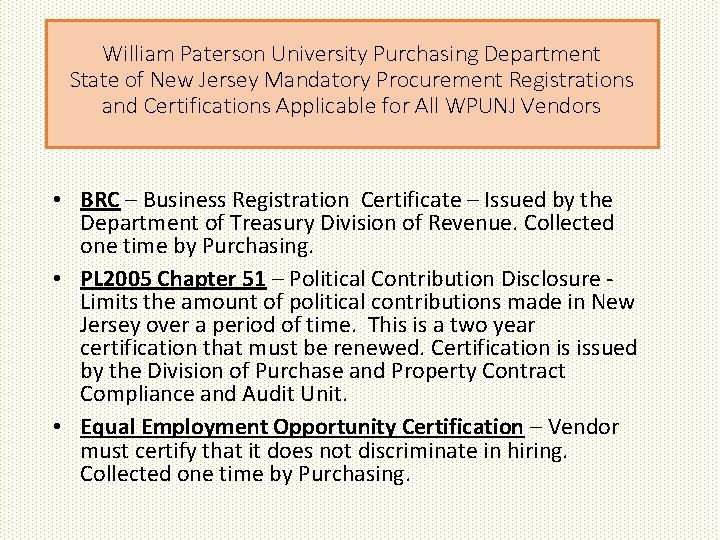 William Paterson University Purchasing Department State of New Jersey Mandatory Procurement Registrations and Certifications