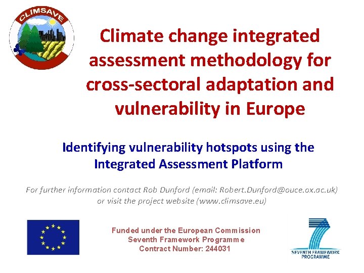 Climate change integrated assessment methodology for cross-sectoral adaptation and vulnerability in Europe Identifying vulnerability