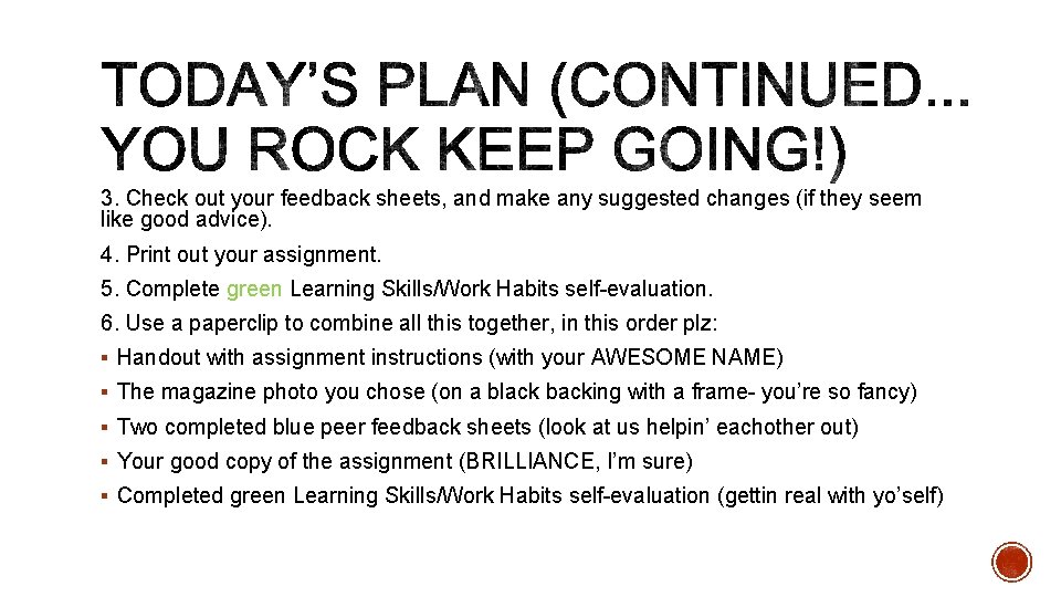 3. Check out your feedback sheets, and make any suggested changes (if they seem