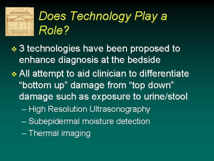 Does Technology Play a Role? v 3 technologies have been proposed to enhance diagnosis Does Technology Play a Role? v 3 technologies have been proposed to enhance diagnosis