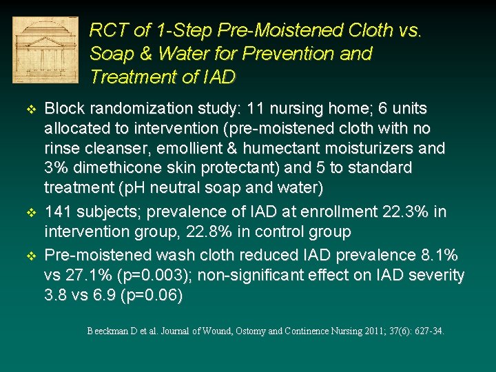 RCT of 1 -Step Pre-Moistened Cloth vs. Soap & Water for Prevention and Treatment RCT of 1 -Step Pre-Moistened Cloth vs. Soap & Water for Prevention and Treatment