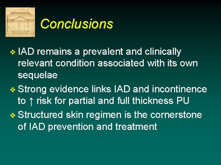 Conclusions v IAD remains a prevalent and clinically relevant condition associated with its own Conclusions v IAD remains a prevalent and clinically relevant condition associated with its own