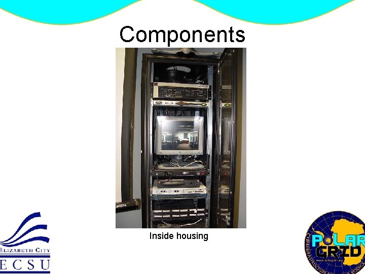 Components Inside housing 
