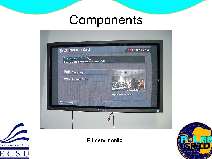 Components Primary monitor 
