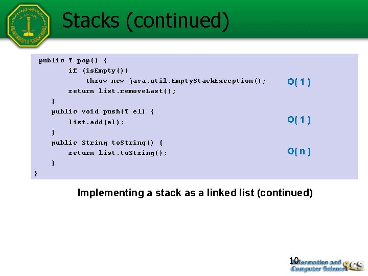 Stacks (continued) public T pop() { if (is. Empty()) throw new java. util. Empty.