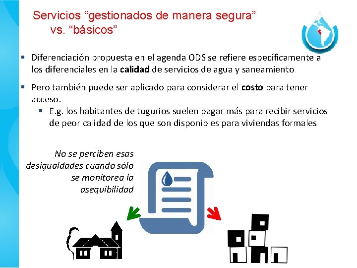 Servicios “gestionados de manera segura” vs. “básicos” § Diferenciación propuesta en el agenda ODS