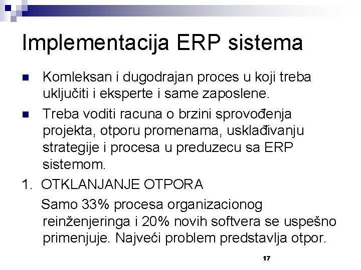 Implementacija ERP sistema Komleksan i dugodrajan proces u koji treba uključiti i eksperte i