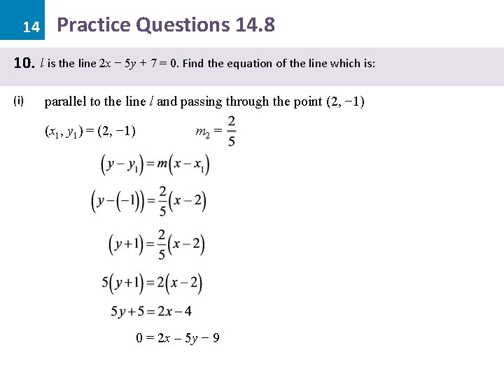 14 10. (i) Practice Questions 14. 8 l is the line 2 x −