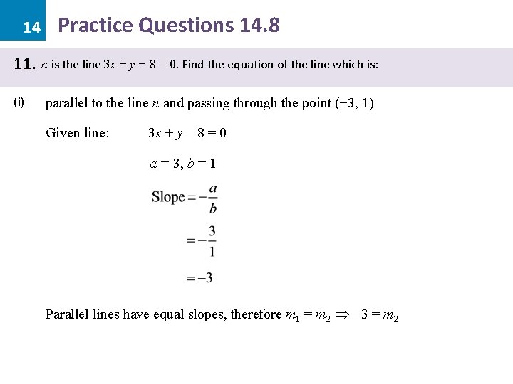 14 11. (i) Practice Questions 14. 8 n is the line 3 x +