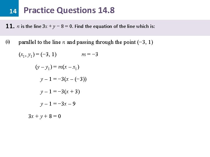 14 11. (i) Practice Questions 14. 8 n is the line 3 x +