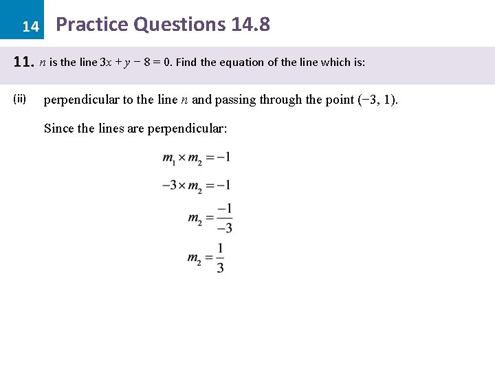 14 11. (ii) Practice Questions 14. 8 n is the line 3 x +