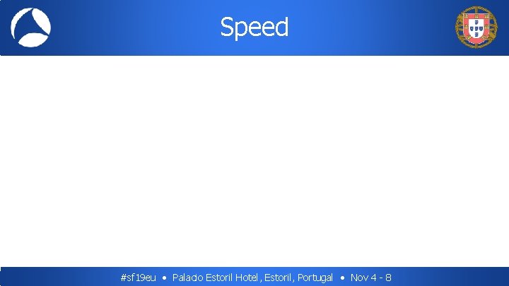 Speed #sf 19 eu • Palacio Estoril Hotel, Estoril, Portugal • Nov 4 -