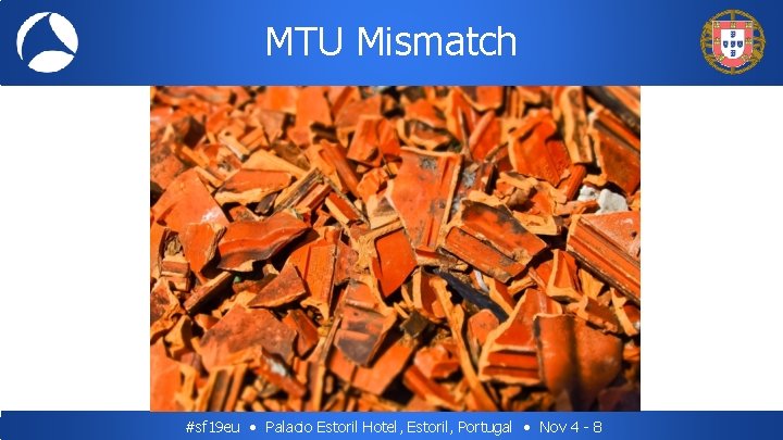 MTU Mismatch #sf 19 eu • Palacio Estoril Hotel, Estoril, Portugal • Nov 4