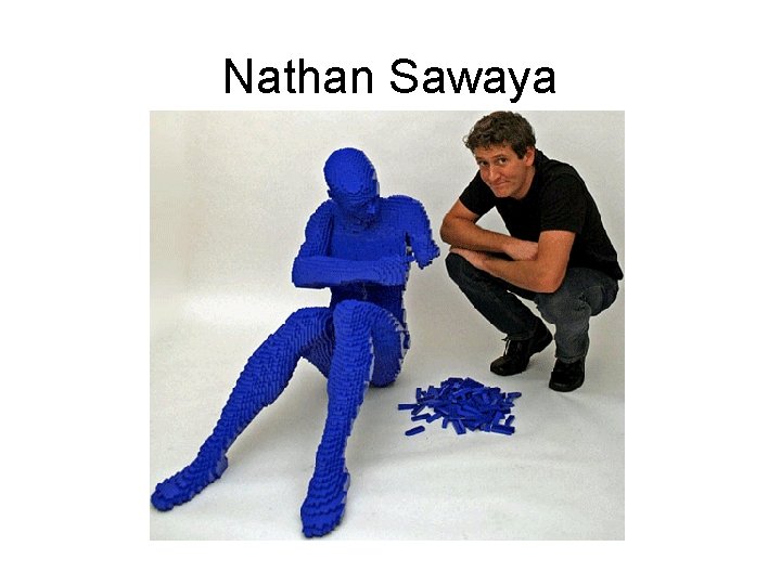 Nathan Sawaya Nathan Sawaya