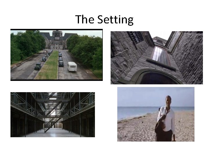 The Setting 