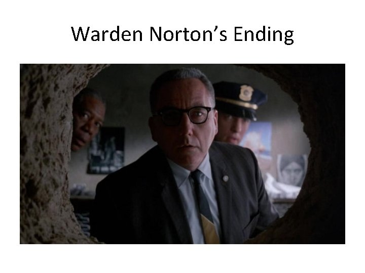 Warden Norton’s Ending 