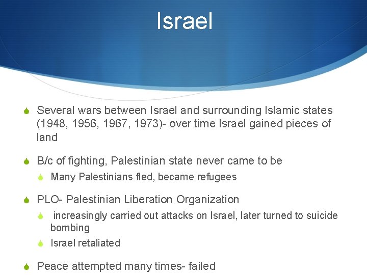 Israel S Several wars between Israel and surrounding Islamic states (1948, 1956, 1967, 1973)-