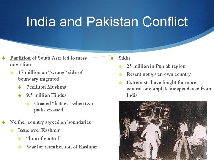 India and Pakistan Conflict S Partition of South Asia led to mass S Sikhs