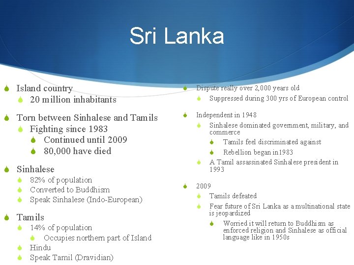 Sri Lanka S Island country S 20 million inhabitants S Dispute really over 2,