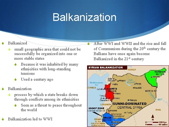 Balkanization S Balkanized S small geographic area that could not be successfully be organized