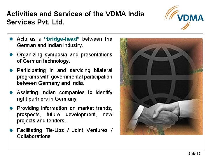 Activities and Services of the VDMA India Services Pvt. Ltd. l Acts as a