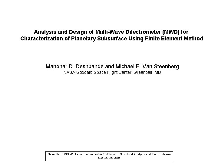 Analysis and Design of Multi-Wave Dilectrometer (MWD) for Characterization of Planetary Subsurface Using Finite