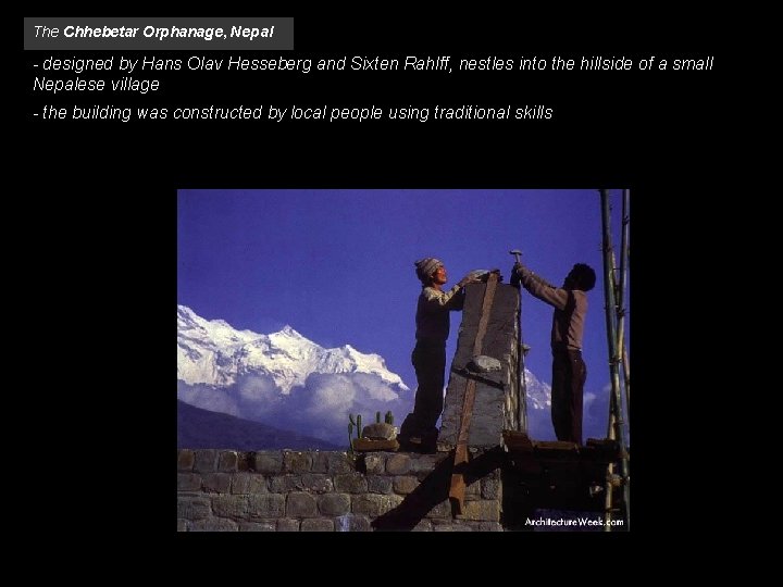 The Chhebetar Orphanage, Nepal - designed by Hans Olav Hesseberg and Sixten Rahlff, nestles