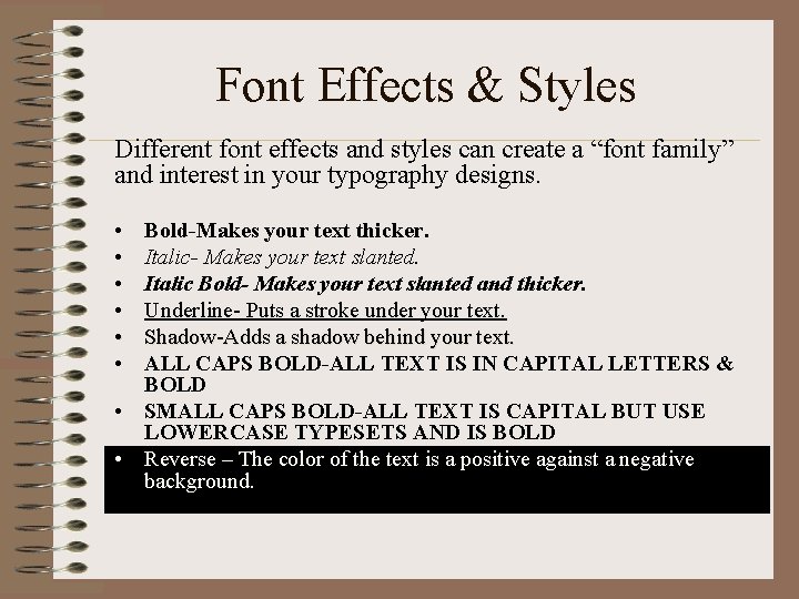 Font Effects & Styles Different font effects and styles can create a “font family” Font Effects & Styles Different font effects and styles can create a “font family”