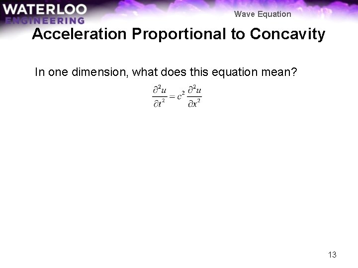 Wave Equation Acceleration Proportional to Concavity In one dimension, what does this equation mean?