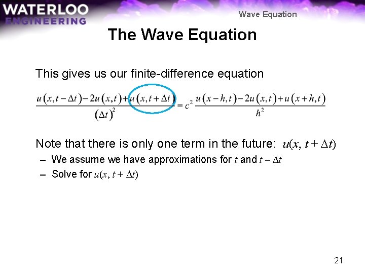 Wave Equation The Wave Equation This gives us our finite-difference equation Note that there