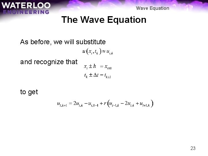 Wave Equation The Wave Equation As before, we will substitute and recognize that to