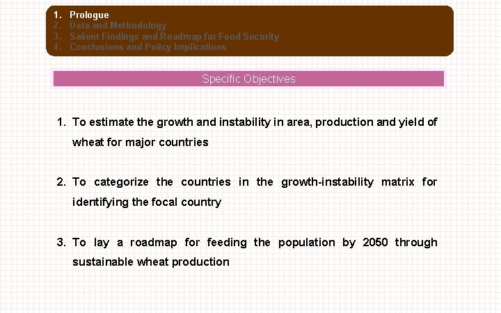 1. 2. 3. 4. Prologue Data and Methodology Salient Findings and Roadmap for Food