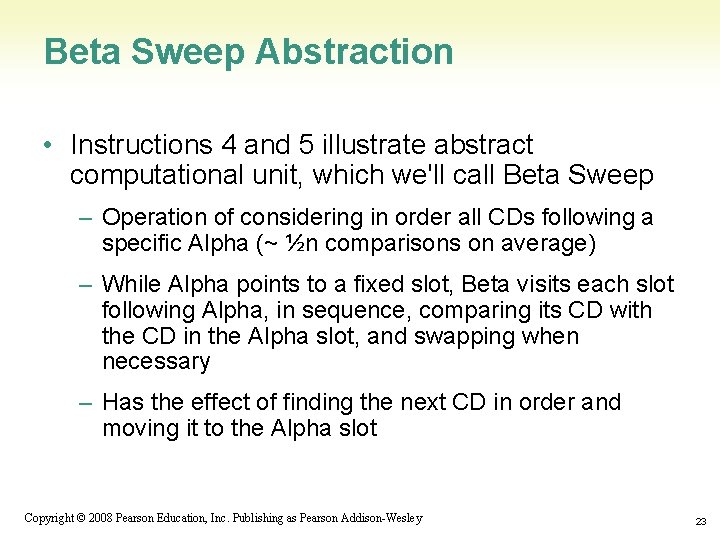 Beta Sweep Abstraction • Instructions 4 and 5 illustrate abstract computational unit, which we'll