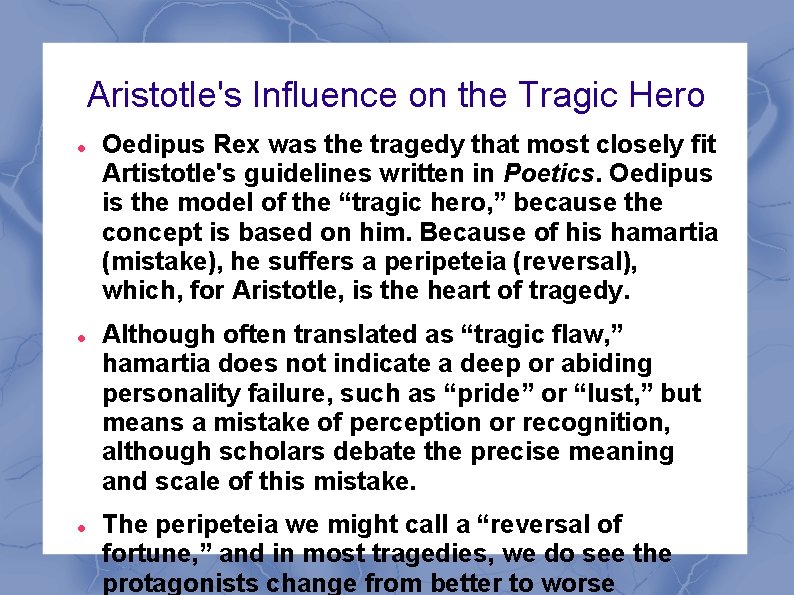 Aristotle's Influence on the Tragic Hero Oedipus Rex was the tragedy that most closely Aristotle's Influence on the Tragic Hero Oedipus Rex was the tragedy that most closely