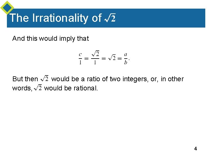 Indirect Argument Two Classical Theorems This section contains