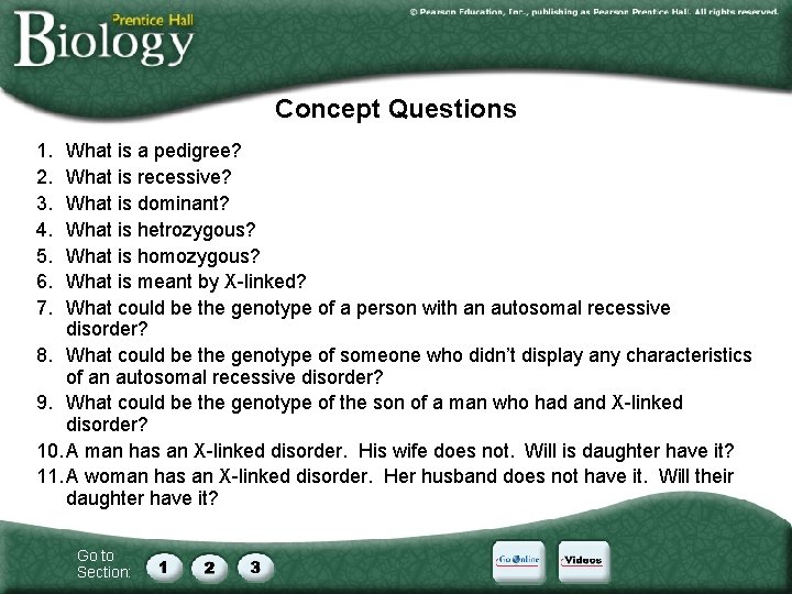 Concept Questions 1. 2. 3. 4. 5. 6. 7. What is a pedigree? What