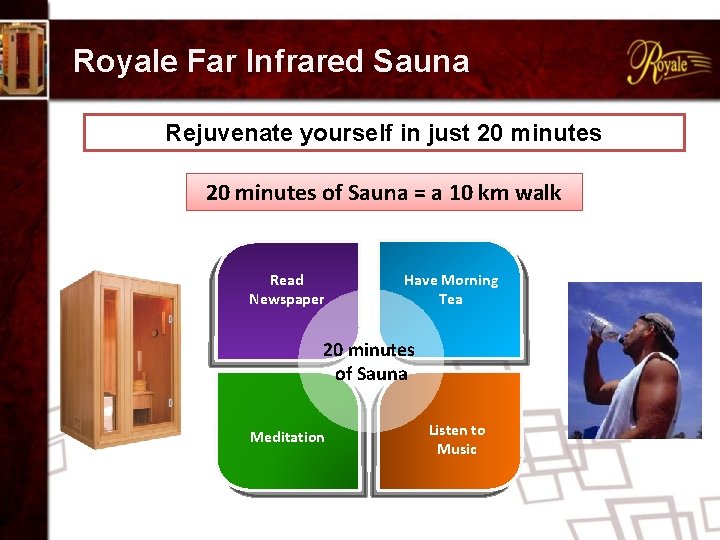 Royale Far Infrared Sauna Rejuvenate yourself in just 20 minutes of Sauna = a