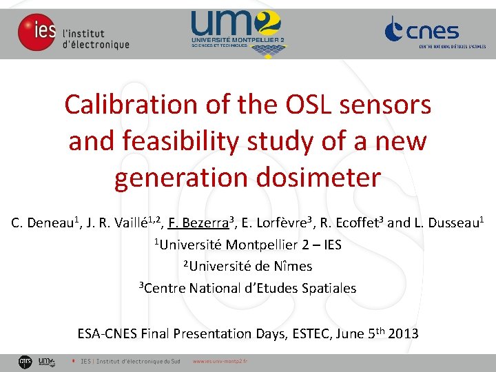 Calibration of the OSL sensors and feasibility study of a new generation dosimeter C.