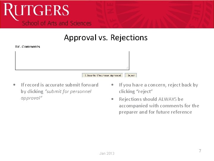 Optional Presentation Title Approval vs. Rejections • If record is accurate submit forward by
