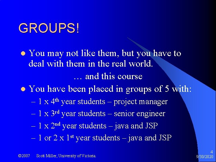 GROUPS! You may not like them, but you have to deal with them in
