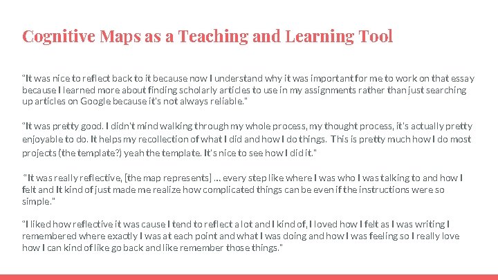Cognitive Maps as a Teaching and Learning Tool “It was nice to reflect back Cognitive Maps as a Teaching and Learning Tool “It was nice to reflect back